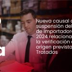 Padrón de Importadores: Nuevo causal de suspensión para 2024