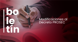 Modificaciones al Decreto PROSEC