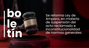 Se reforma Ley de Amparo, en materia de suspensión del acto reclamado e inconstitucionalidad de normas generales.