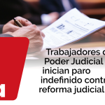 Trabajadores del Poder Judicial inician paro indefinido