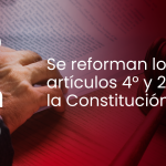 Se reforman los artículos 4° y 27 de la Constitución